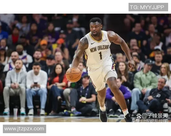 锡安体重问题持续发酵鹈鹕聘专职营养师全方位监控饮食健康